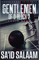 The Gentlemen of D-Block 2, Volume 2 by Sa'id Salaam