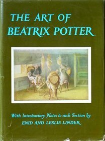 The Art of Beatrix Potter by Beatrix Potter, Enid Linder, Leslie Linder