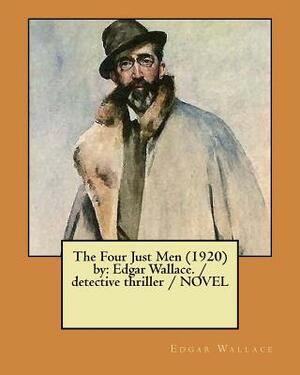 The Four Just Men by Edgar Wallace