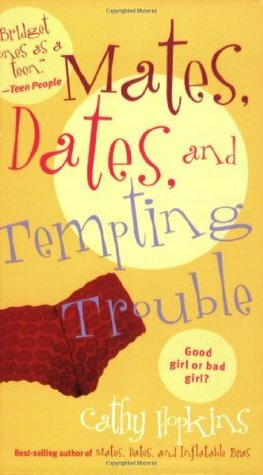 Mates, Dates, and Tempting Trouble by Cathy Hopkins