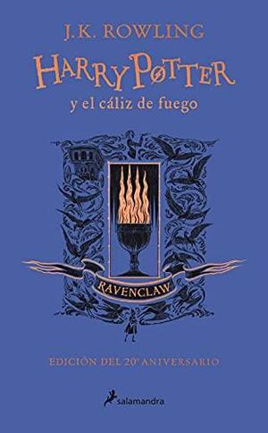 Harry Potter y el Cáliz de Fuego (Ravenclaw) by J.K. Rowling