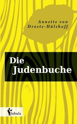 Die Judenbuche by Annette von Droste-Hülshoff