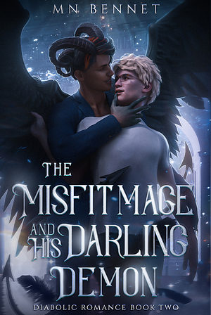 The Misfit Mage and His Darling Demon by M.N. Bennet