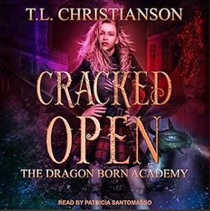 Cracked Open by T.L. Christianson