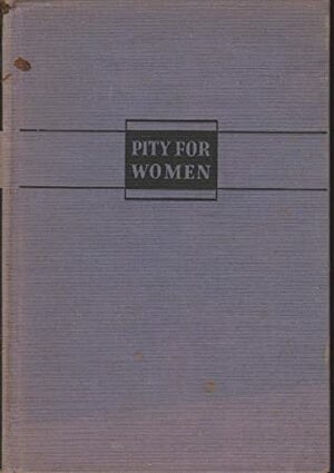 Pity for Women by Helen Anderson