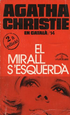 El mirall s'esquerdà by Agatha Christie