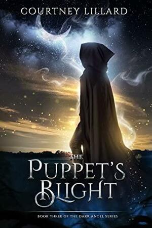 The Puppet's Blight by Courtney Lillard