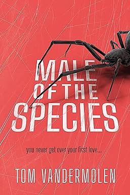 Male of the Species by Tom Vandermolen