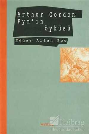 Arthur Gordon Pym'in Öyküsü by Hasan Fehmi Nemli, Edgar Allan Poe