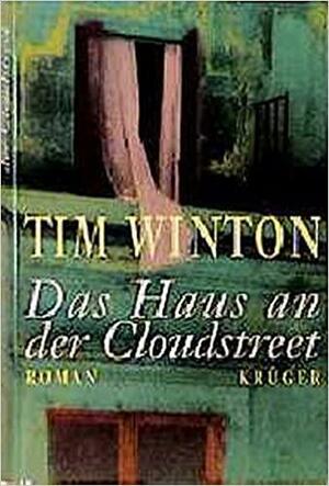 Das Haus an der Cloudstreet by Tim Winton