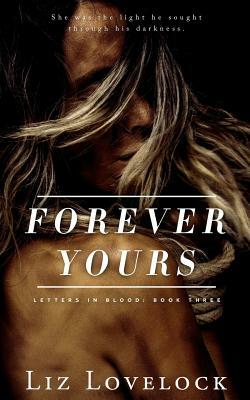 Forever Yours by Liz Lovelock