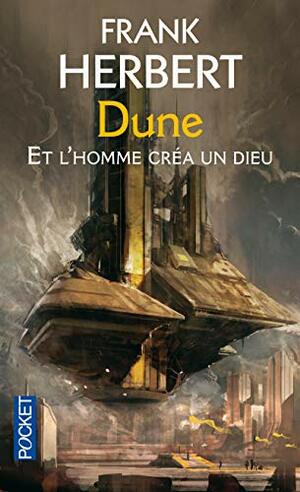 Et l'homme créa un dieu : Prélude à Dune by Frank Herbert