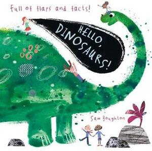 Hello, Dinosaurs! by Sam Boughton
