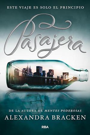 Pasajera by Alexandra Bracken