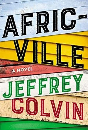 Africaville by Jeffrey Colvin