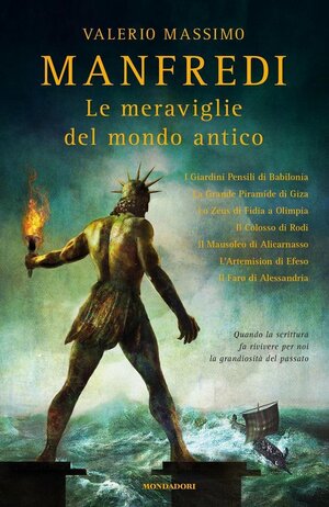 Le meraviglie del mondo antico by Valerio Massimo Manfredi