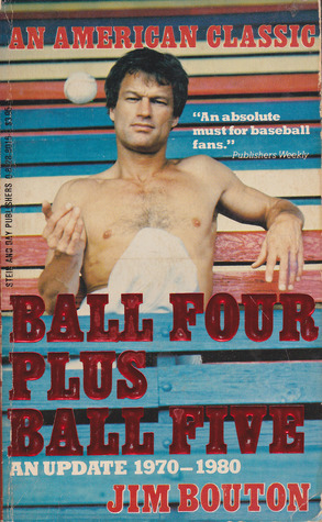 Ball Four Plus Ball Five by Jim Bouton