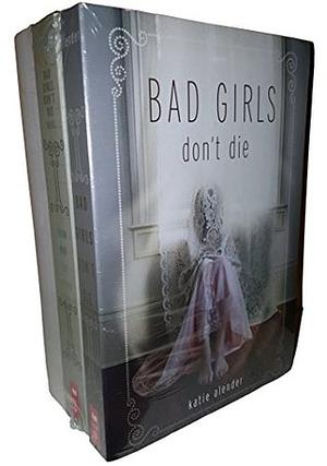 Bad Girs Don't Die 3-book set: Bad Girls Don't Die, From Bad to Cursed, As Dead As It Gets by Katie Alender