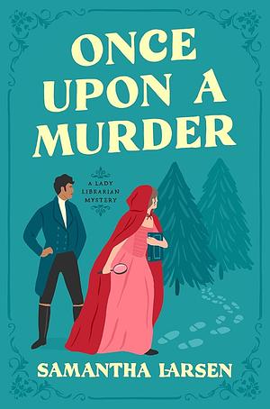 Once Upon a Murder by Samantha Larsen