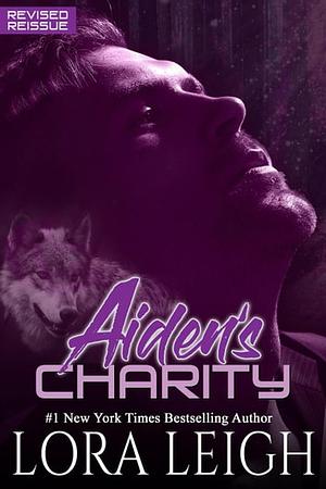 Aiden's Charity by Lora Leigh