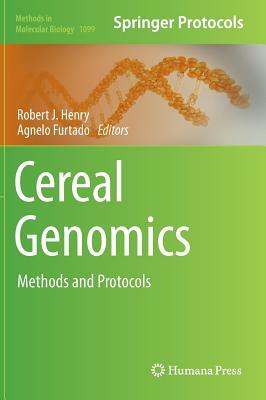 Cereal Genomics: Methods and Protocols by 