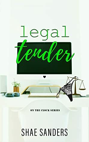 Legal Tender by Shae Sanders
