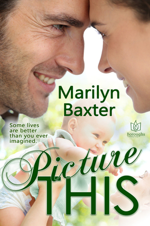 Picture This by Marilyn Baxter