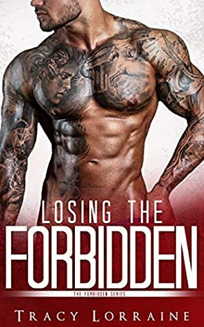 Losing the Forbidden by Tracy Lorraine