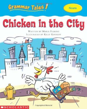 Chicken in the City by Liza Charlesworth, Maria Fleming