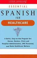 Essential Spanish for Healthcare by Helga Schier