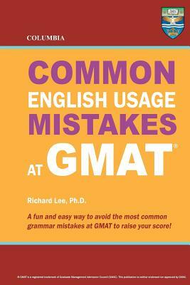 Columbia Common English Usage Mistakes at GMAT by Richard Lee Ph. D.