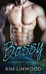 Bossy by Kim Linwood