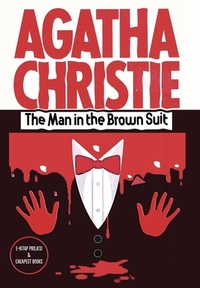 The Man in the Brown Suit by Agatha Christie