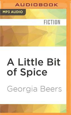 A Little Bit of Spice by Georgia Beers