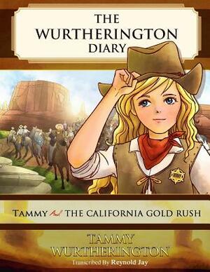 Tammy and the California Gold Rush by Reynold Jay