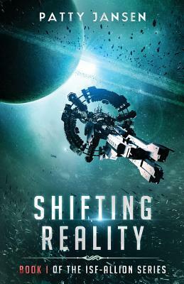 Shifting Reality: A novel in the ISF-Allion universe by Patty Jansen