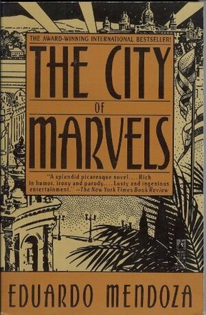 The City of Marvels by Eduardo Mendoza, Bernard Molloy