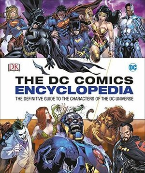 DC Comics Encyclopedia: All-New Edition 2016 by Alan Cowsill, Cefn Ridout