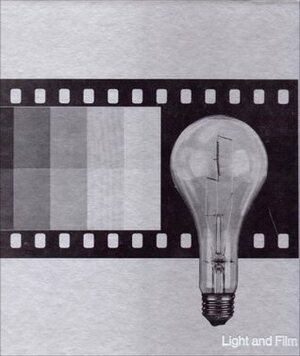 Light and Film by Martin Mann, Diana Hirsh, Time-Life Books, Ogden Tanner