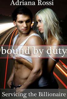 Bound by Duty by Adriana Rossi