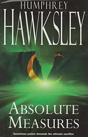 Absolute Measures by Humphrey Hawksley