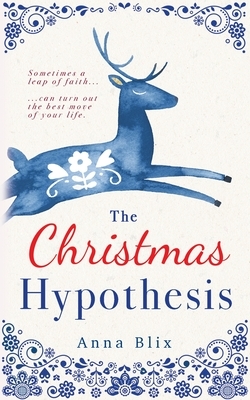 The Christmas Hypothesis by Anna Blix