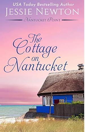 The Cottage on Nantucket by Jessie Newton