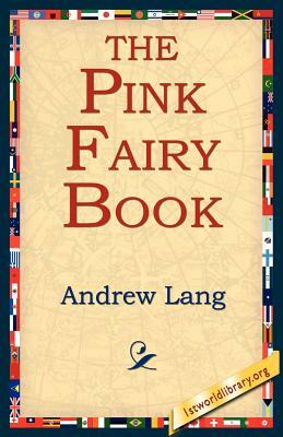 The Pink Fairy Book by Andrew Lang