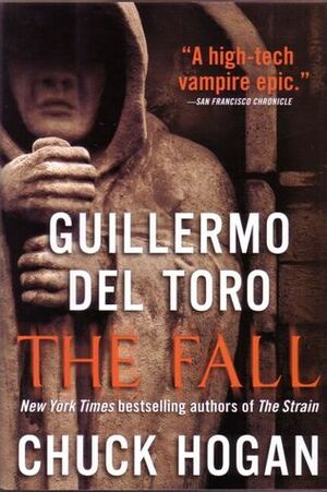 The Fall by Guillermo del Toro, Chuck Hogan