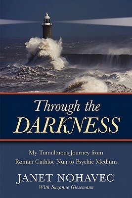 Through the Darkness by Janet Nohavec