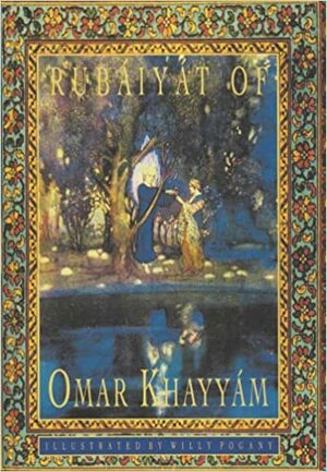 Rubaiyat of Omar Khayyam by Willy Pogany, Omar Khayyám