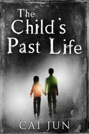 The Child's Past Life by Yuzhi Yang, Cai Jun