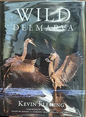 Wild Delmarva by Kevin Fleming