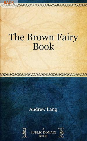 The Brown Fairy Book by Andrew Lang